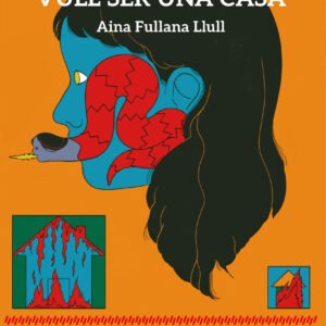 De gran vull ser una casa – Aina Fullana Llull