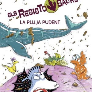 Resistosaures 2 – La pluja pudent – Eleonora Babbo i Vincenzo Galli Resistosaures 2 – La pluja pudent – Eleonora Babbo i Vincenzo Galli
