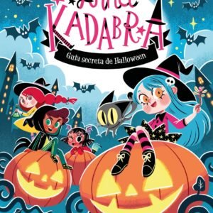 Anna Kadabra. Guia secreta de Halloween